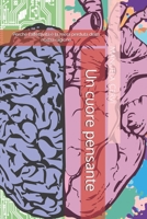 Un cuore pensante: Perch� l'affettivit� � la met� perduta della nostra ragione B09246799N Book Cover