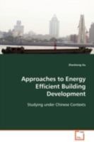 Approaches to Energy Efficient Building Development 3639093615 Book Cover