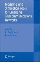 Modeling and Simulation Tools for Emerging Telecommunication Networks: Needs, Trends, Challenges and Solutions 0387329218 Book Cover