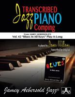 Transcribed Jazz Piano Comping: Vol. 42 "blues in All Keys" Play-A-Long 1562243136 Book Cover