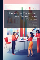 Exclusive Territory And Protection Therein 1246225395 Book Cover