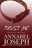 Trust Me 0692654569 Book Cover