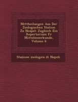 Mittheilungen Aus Der Zoologischen Station Zu Neapal; Zugleich Ein Repertorium F(c)R Mittelmeerkunde; Band 6 1249511771 Book Cover