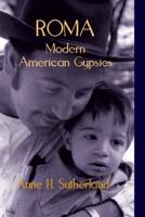 Roma: Modern American Gypsies 1478631961 Book Cover