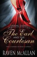 The Earl and the Courtesan 1786861712 Book Cover