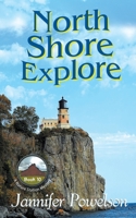 North Shore Explore (Nature Station Mystery) B0DY16444Y Book Cover