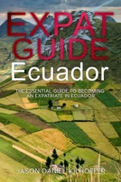 Expat Guide Ecuador 108807801X Book Cover