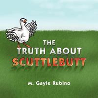 The Truth About Scuttlebutt 1477203486 Book Cover