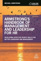 Armstrong's Handbook of Management and Leadership for HR: Developing Effective People Skills for Better Leadership and Management 0749478152 Book Cover