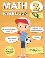 Math Workbook Grade 2 (Ages 7-8): A 2nd Grade Math Workbook For Learning Aligns With National Common Core Math Skills 1070655813 Book Cover