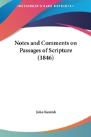 Notes And Comments On Passages Of Scripture 114205831X Book Cover