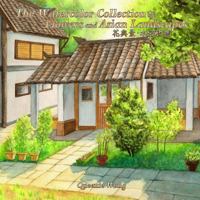 The Watercolor Collection of Flowers and Asian Landscapes 0997269332 Book Cover