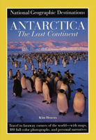 National Geographic Destinations, Antarctica the Last Continent (NG Destinations)
