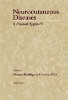 Neurocutaneous Diseases: A Practical Approach 0409900184 Book Cover