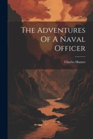 The Adventures Of A Naval Officer 1021854891 Book Cover