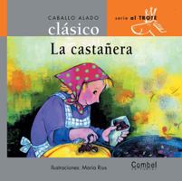 La castañera (Caballo alado clásicos–Al trote) 8478648682 Book Cover