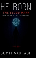Helborn: The Blood Mark: Book One of the Helborn Trilogy B0FF6G3FDM Book Cover