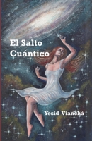 El Salto Cuántico (Spanish Edition) 9584848852 Book Cover