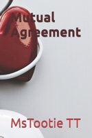 Mutual Agreement B0FCG927TC Book Cover