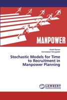 Stochastic Models for Time to Recruitment in Manpower Planning 6139946778 Book Cover