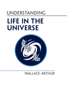 Understanding Life in the Universe 1009207326 Book Cover