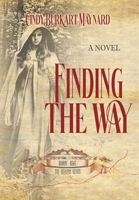 Finding the Way: Book One: The Seekers Series B0C9L2L1ZN Book Cover