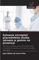 Sytuacja szczepien pracowników sluzby zdrowia w gminie na prowincji (Polish Edition) 6207825810 Book Cover
