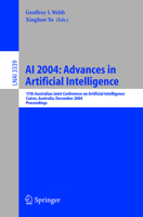 AI 2004: Advances in Artificial Intelligence: 17th Australian Joint Conference on Artificial Intelligence, Cairns, Australia, December 4-6, 2004, Proceedings (Lecture Notes in Computer Science) 3540240594 Book Cover