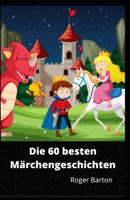 60 besten M�rchengeschichten B0B92HRM5N Book Cover