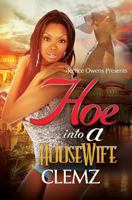 Hoe Into a Housewife 1547126442 Book Cover
