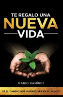 TE REGALO UNA NUEVA VIDA null Book Cover