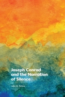 Joseph Conrad and the Narration of Silence 1399535854 Book Cover