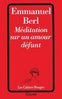 Méditation sur un amour défunt 2246470021 Book Cover