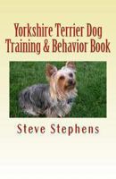 Yorkshire Terrier Dog Training & Behavior Book 1475039220 Book Cover