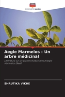 Aegle Marmelos: Un arbre médicinal (French Edition) 620767863X Book Cover