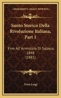 Sunto Storico Della Rivoluzione Italiana, Part 1... 1277296944 Book Cover