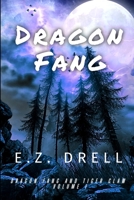 Dragon Fang: Dragon Fang and Tiger Claw Volume I B0CDFPR9L6 Book Cover