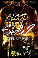 Blood Stains of a Shotta 2: Feel my Pain (Volume 2) 1986908429 Book Cover