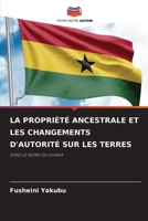 La Propriété Ancestrale Et Les Changements d'Autorité Sur Les Terres (French Edition) 663006738X Book Cover