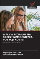 Wplyw DzialaŃ Na Rzecz Wzmocnienia Pozycji Kobiet 6209087949 Book Cover