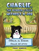 Charlie, The Border Collie Without a Job 1638299617 Book Cover