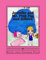 Jennifer and Mr. Pink Pig, 2nd Edition 148499065X Book Cover