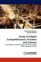 Study of Global Competitiveness of Indian and Chinese: Auto Industry in India also Impact of WTO on Indian Auto components Market 3843390622 Book Cover