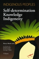 Indigenous Peoples: Self-determination, Knowledge and Indigeneity 9059722043 Book Cover