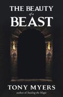 The Beauty of a Beast: With Belle and the Dragon 1490780025 Book Cover