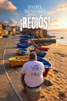 ¡Rediós! (Spanish Edition) B0FNR5WF6S Book Cover