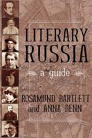 Literary Russia : A Guide 1585674443 Book Cover