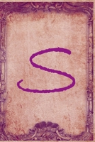 Letter S : Vintage Monogram Journal / Notebook, Vintage Notebook for Women, Girls and School: Blank lined journal diary notebook Size at 6 x 9 with 120 pages 167504208X Book Cover
