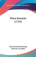 Flora Ienensis: Mit Kupfertafeln 1247981282 Book Cover