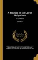 A Treatise on the Law of Obligations: Or Contracts; Volume 2 137168667X Book Cover